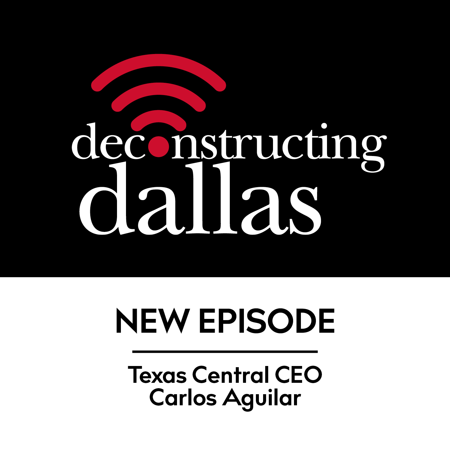 What’s the Latest With Texas Central? Carlos Aguilar Has The Answers