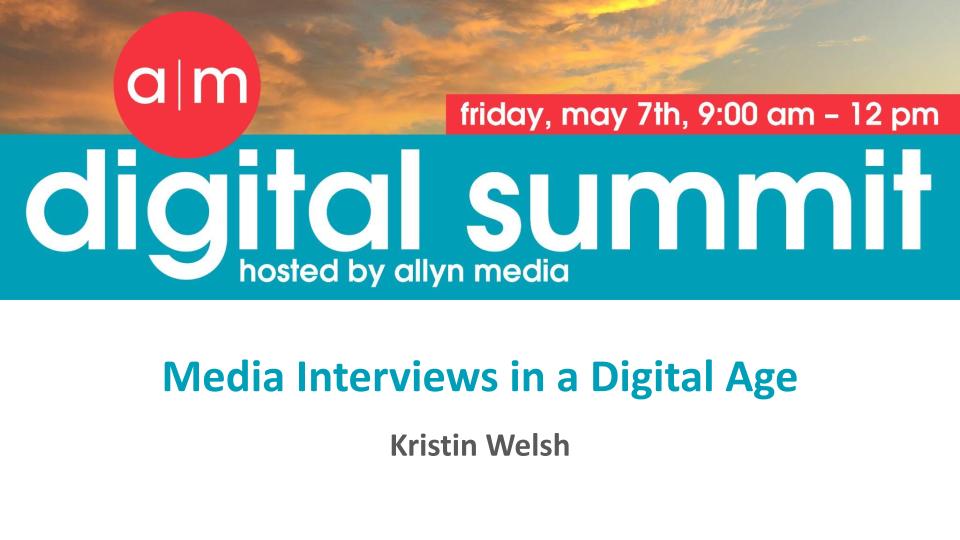 Allyn Media - Media Interviews in a Digital Age
